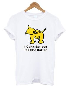 I Can't Believe It's Not Butter Funny Cute Dog T shirt